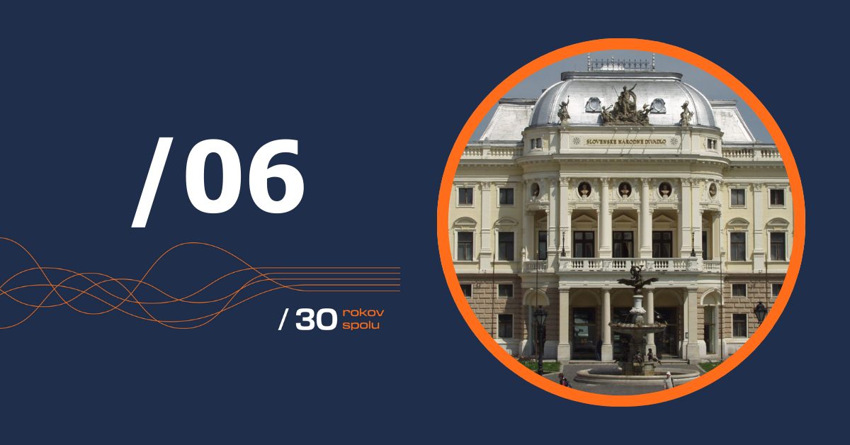 Projekt 6: Zmena systému riadenia Slovenského národného divadla