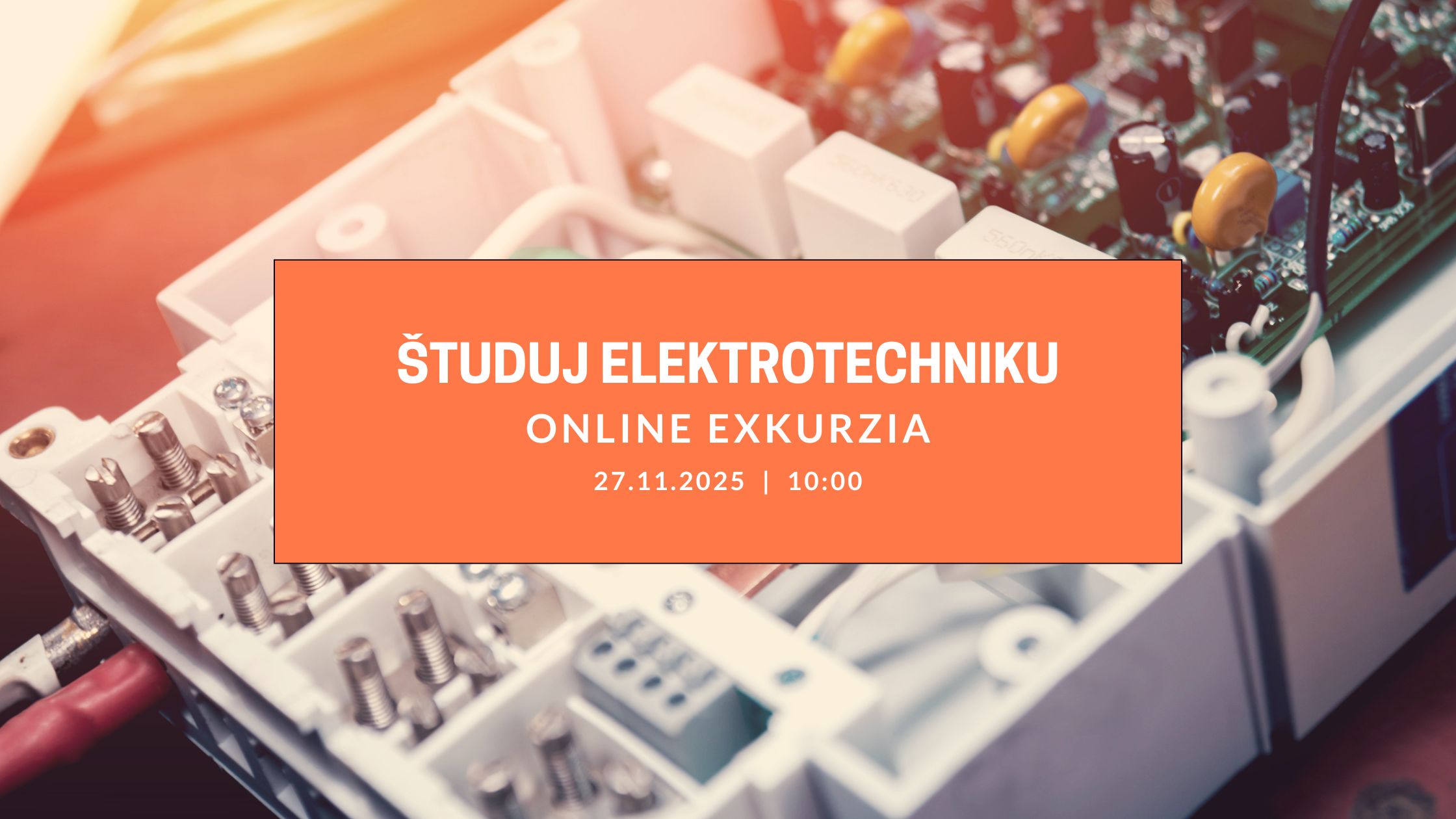 Online exkurzia pre žiakov 8. a 9. ročníka: Študuj elektrotechniku – ZÁPAD & VÝCHOD
